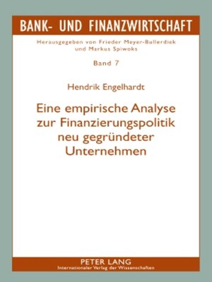 cover image of Eine empirische Analyse zur Finanzierungspolitik neu gegruendeter Unternehmen